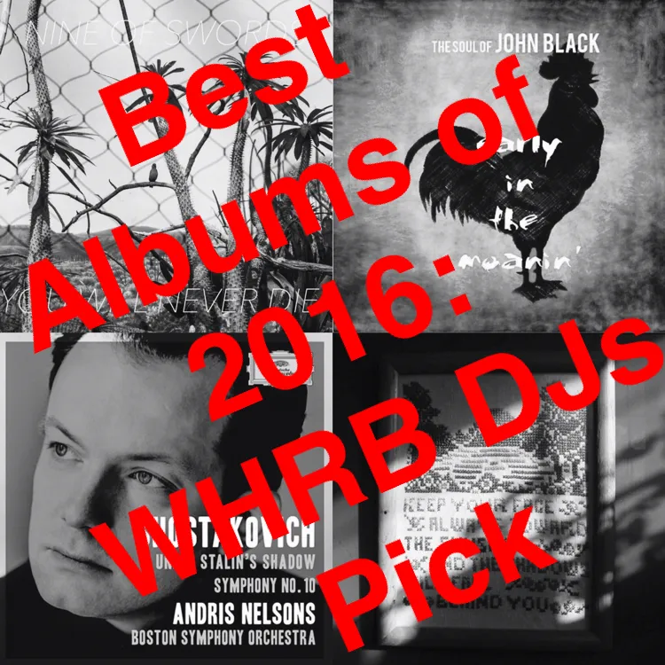 Favorite Albums of 2016: WHRB DJs Pick