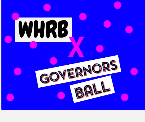 WHRB x Governors Ball: Preview