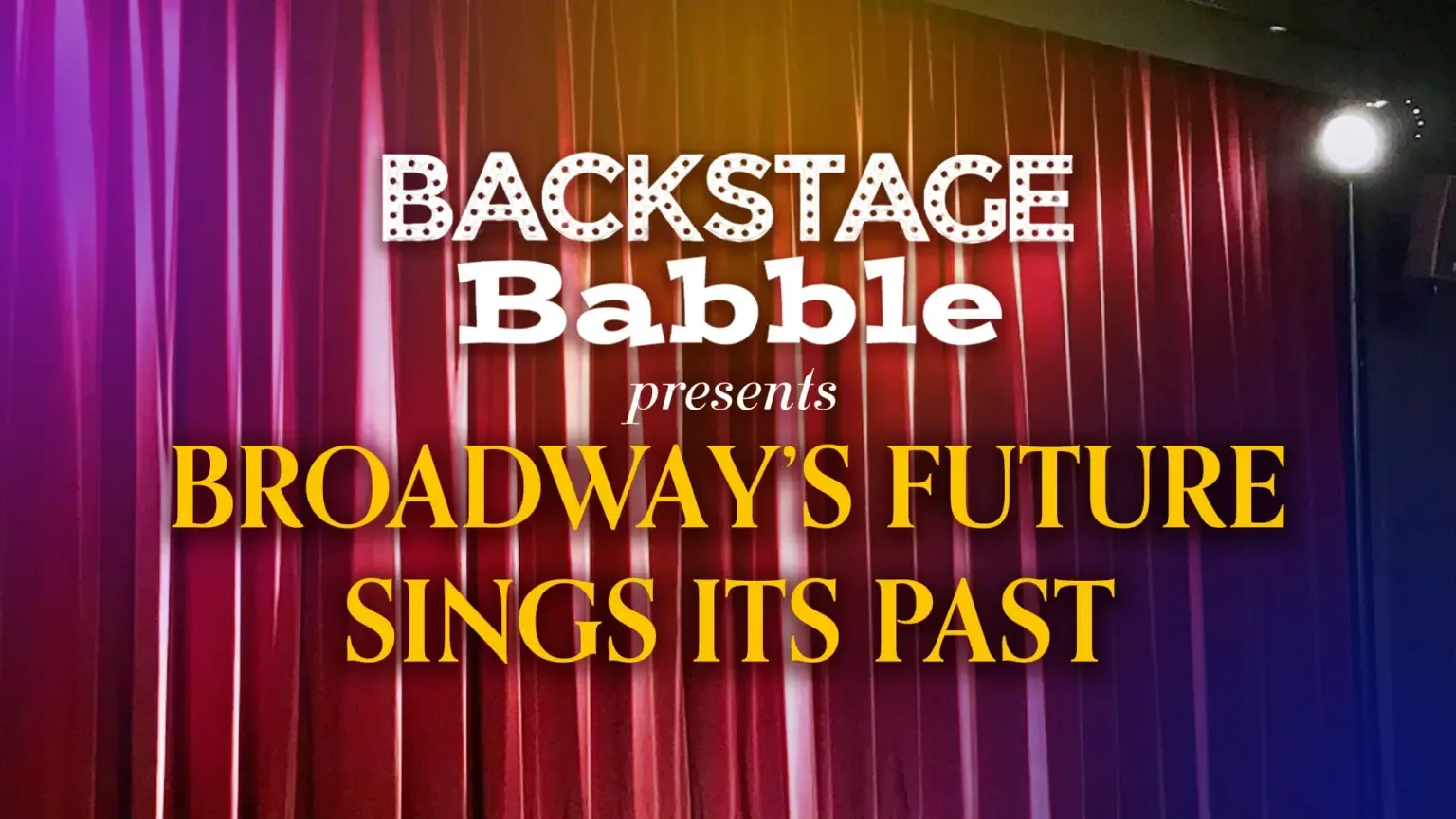 Watching Broadway’s Future in Real Time